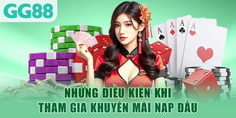 Những điều kiện khi tham gia khuyến mãi nạp đầu